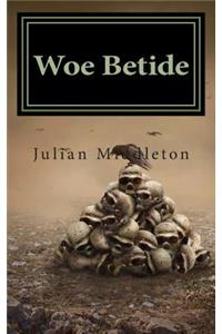 Woe Betide