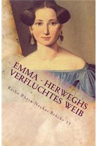 EMMA - Herweghs verfluchtes Weib