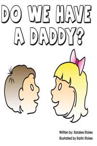 Do We Have a Daddy?