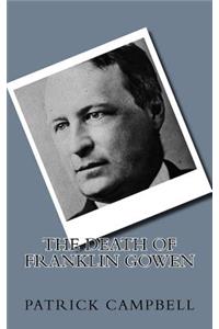 Death of Franklin Gowen
