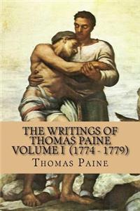 The Writings of Thomas Paine Volume I (1774 - 1779)