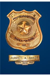 Police Under Fire