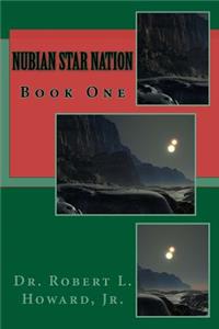 Nubian Star Nation: Book One