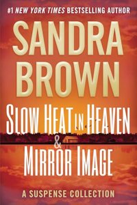 Slow Heat in Heaven & Mirror Image: A Suspense Collection