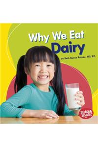 Why We Eat Dairy