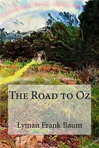 Road to Oz Lyman Frank Baum