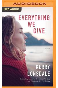 Everything We Give
