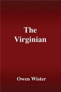 The Virginian: A Horseman of the Plains