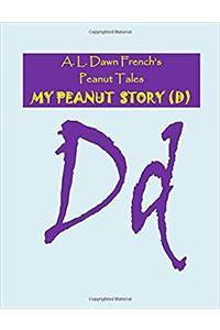 My Peanut Story (Peanut Tales)