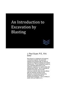 An Introduction to Excavation by Blasting