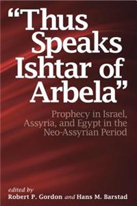 “Thus Speaks Ishtar of Arbela”