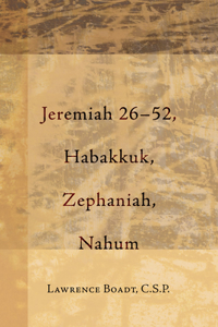 Jeremiah 26-52, Habakkuk, Zephaniah, Nahum