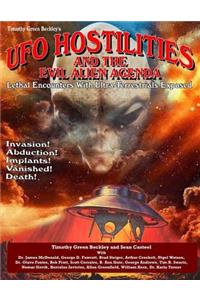 UFO Hostilities And The Evil Alien Agenda
