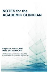 Notes for the Academic Clinician