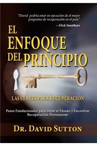 El Enfoque del Principio, Las Claves Para Recuperacion