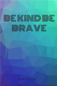 Quote Be Kind Be Brave