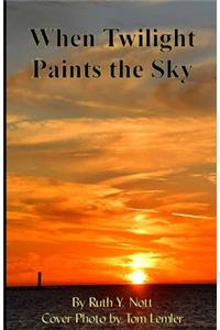 When Twilight Paints the Sky