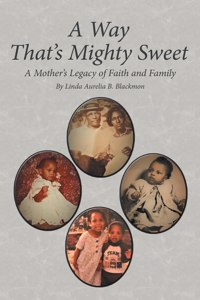 A Way That's Mighty Sweet