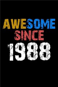 Awesome since 1988 Notebook Birthday Gift