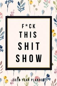 F*ck This Shit Show