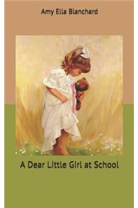 A Dear Little Girl at School