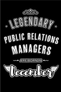 Legendary Public Relations Managers are born in December