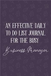 AN EFFECTIVE DAILY TO DO LIST JOURNAL FOR THE BUSY Business Manager