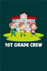 1st Grade Crew
