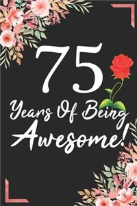75 Years Of Being Awesome!