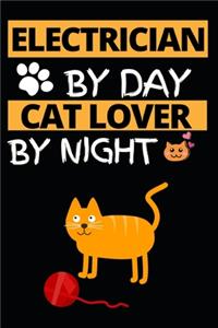 Electrician By Day Cat Lover By Night