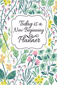 Today is a New Beginning Planner