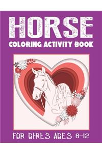 Horse Coloring Activity Book for Girls Ages 8-12