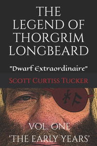 The Legend of Thorgrim Longbeard