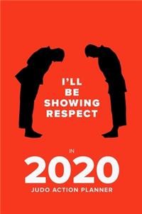 I'll Be Showing Respect In 2020 - Judo Action Planner