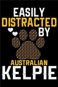 Easily Distracted by Australian Kelpie