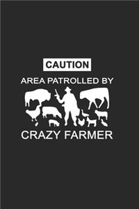 Caution area patrolled by crazy farmer