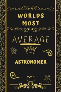 Worlds Most Average Astronomer