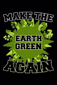 Make The Earth Green Again