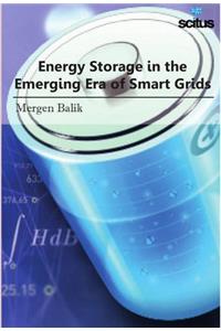 Energy Storage in the Emerging Era of Smart Grids