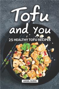 Tofu and You