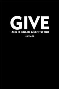 Give and It Will Be Given To You
