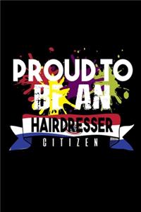 Proud to be an hairdresser citizen