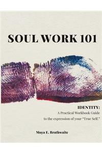 Soul Work 101 Identity