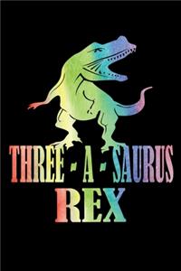Three A Saurus Rex