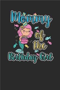 Mommy Of The Birthday Girl