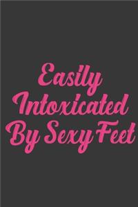 Easily Intoxicated By Sexy Feet