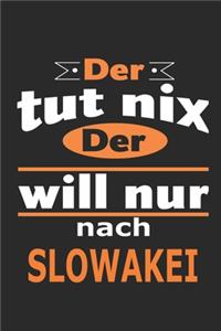 Der tut nix Der will nur nach Slowakei