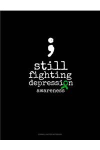 Still Fighting Depression Awareness