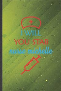 I Will You Stab Nurse Michelle