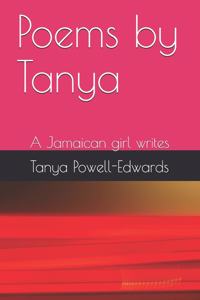 Poems by Tanya: A Jamaican girl writes